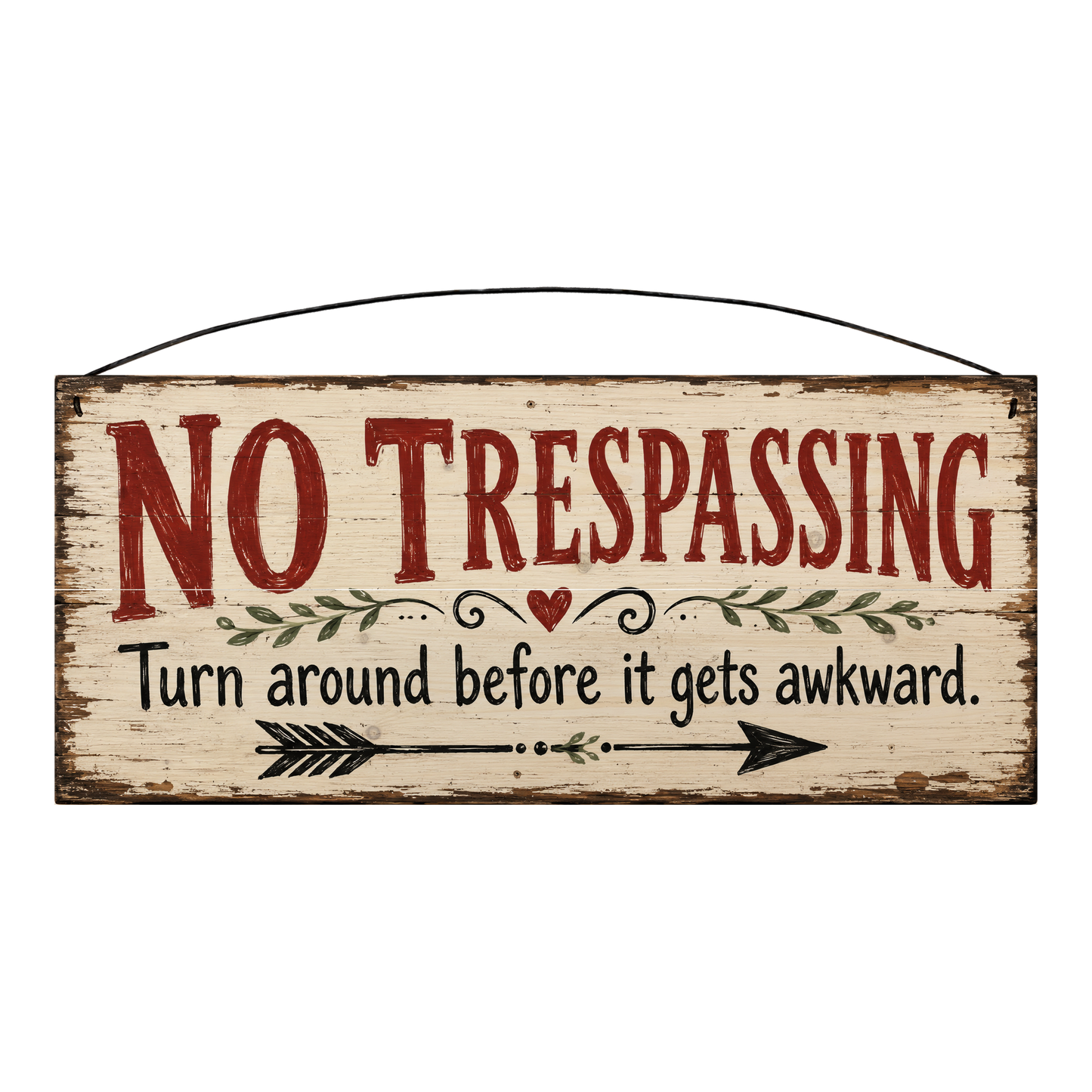 No Trespassing Turn Around Before It Gets Awkward 7 × 16 wood sign — solid pine