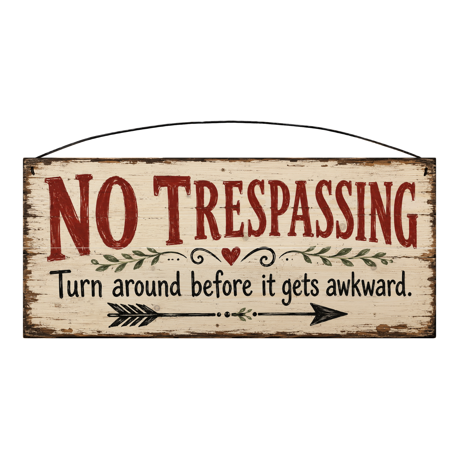 No Trespassing Turn Around Before It Gets Awkward 7 × 16 wood sign — solid pine