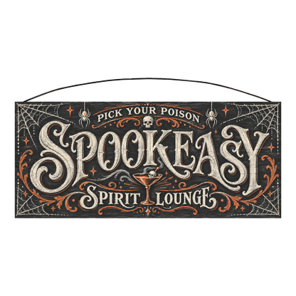 Spookeasy Spirit Lounge 7x16 pine wood sign, front