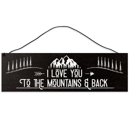 I Love You to The Mountains and Back.