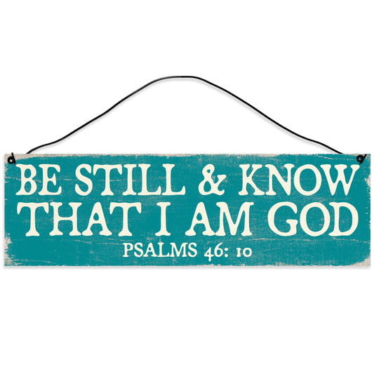 Be Still & Know That I am God | Handmade | Wood Sign | Wire Hanger/Stand | UV Printed | Solid Maple