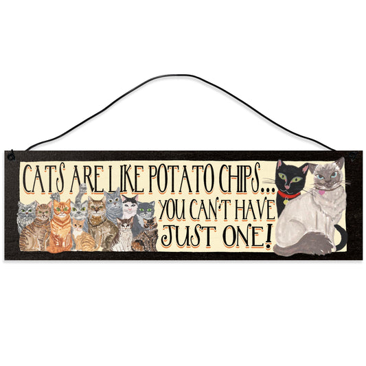 Cats are Like Potato Chips | Handmade | Wood Sign | Wire Hanger/Stand | UV Printed | Solid Maple