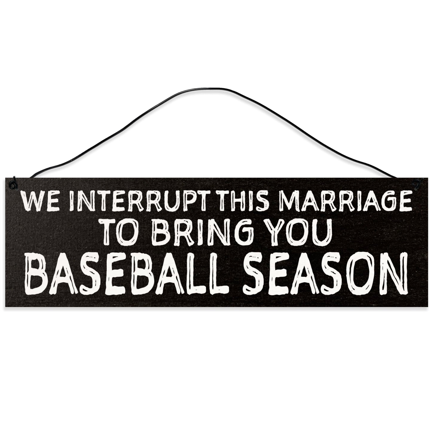 Baseball Season | Handmade | Wood Sign | Wire Hanger/Stand | UV Printed | Solid Maple