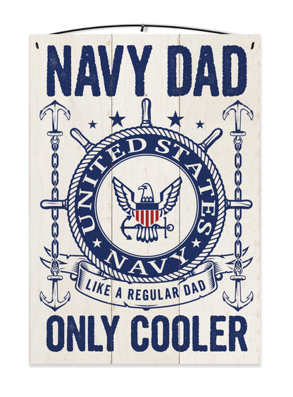 U.S. Navy Dad Cooler | United States Navy Officially Licensed | Emboss Printed | 7x10 inches | Wood Sign | Great Gift for Dad | Keyhole for Wall Display