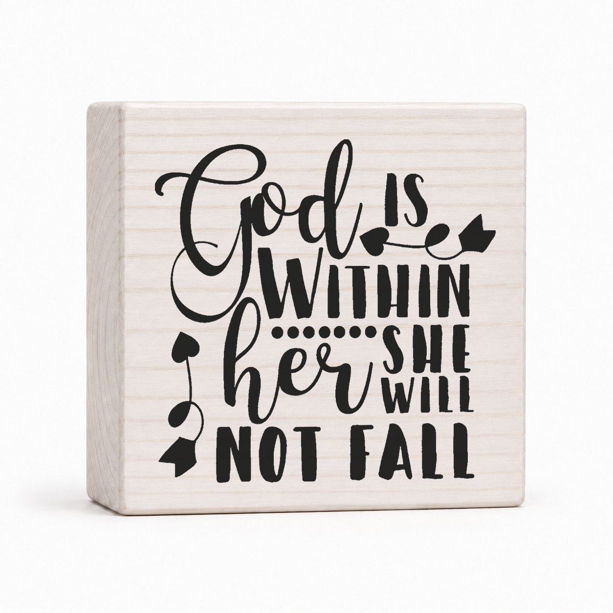 God Is Within Her She Will Not Fall 4x4 wood block sign by Sawyer's Mill