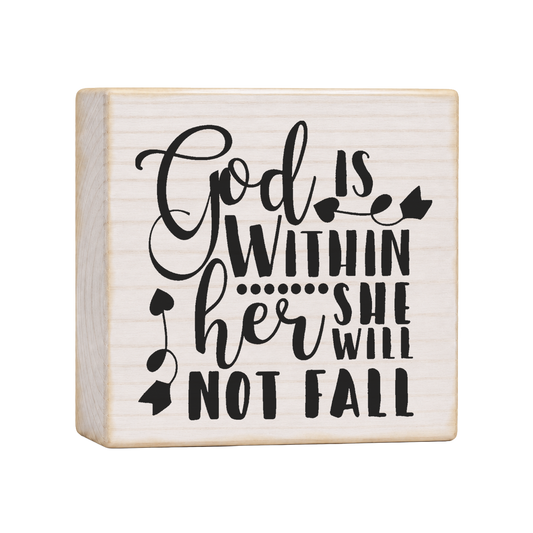 God Is Within Her She Will Not Fall Wood Block Sign, 4×4 — solid pine