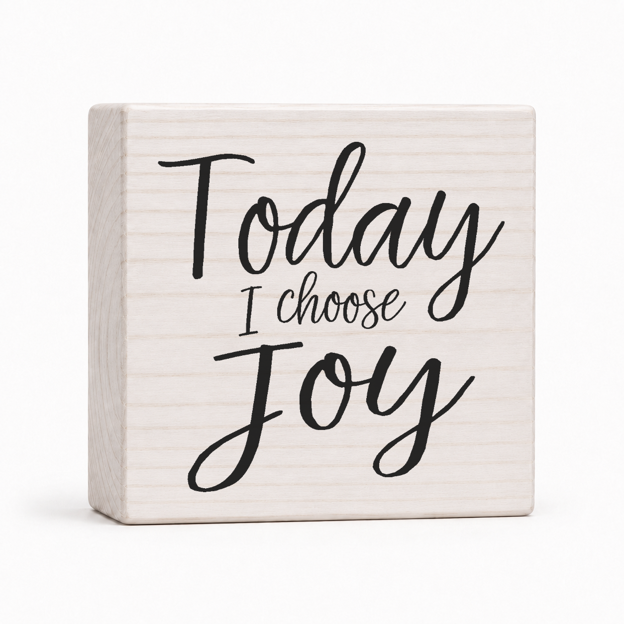 Today I Choose Joy 4x4 wood block sign by Sawyer's Mill