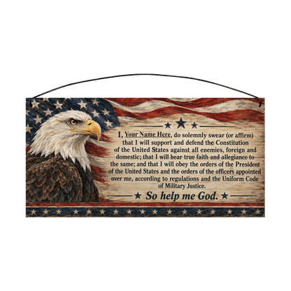 Personalized Oath of Enlistment 7 x 14 pine wood sign with bald eagle, American flag and a name on the oath line