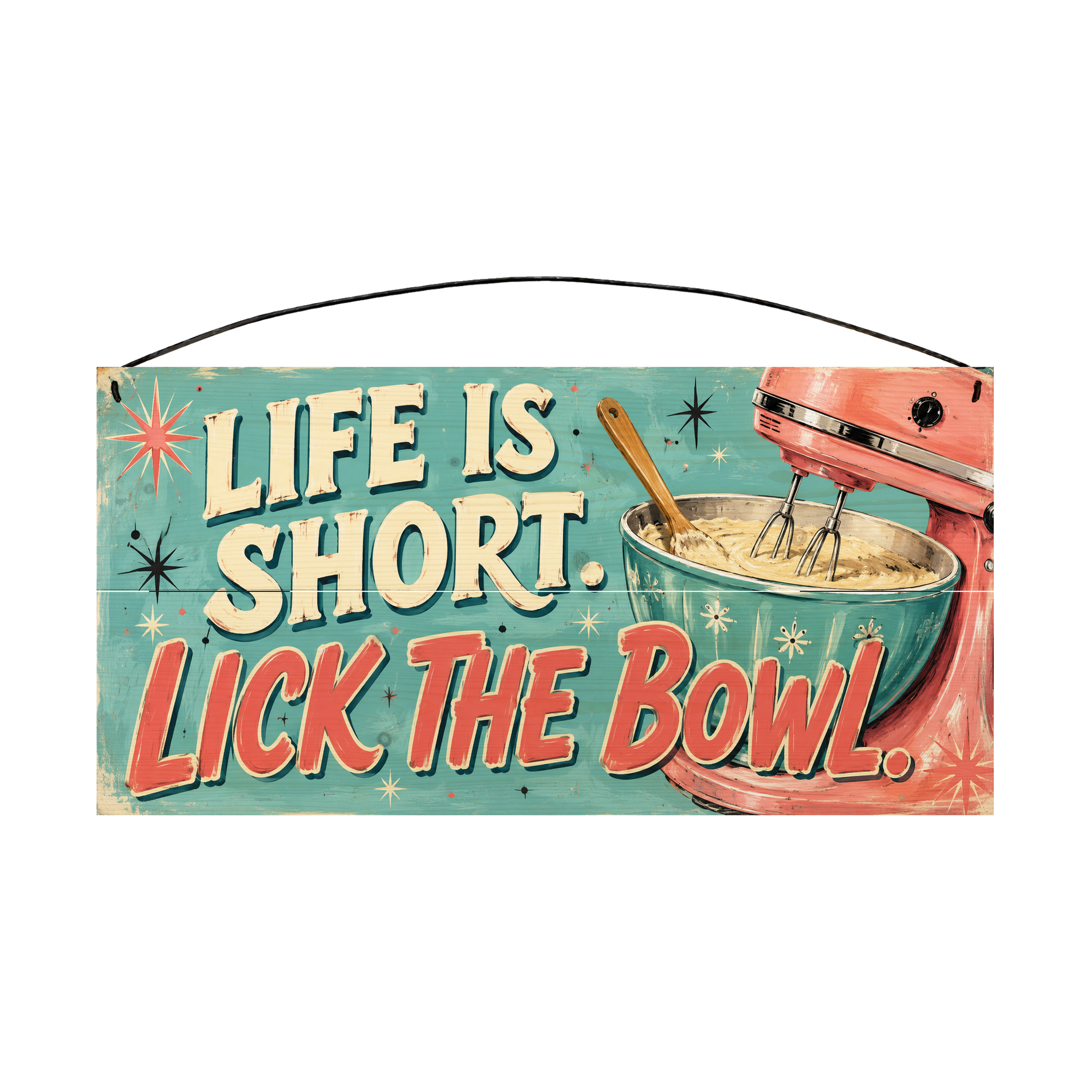 Life Is Short Lick the Bowl retro teal and coral stand mixer kitchen wood sign, 7 x 14 inches — solid pine