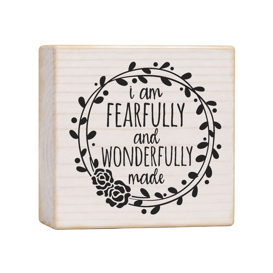 I Am Fearfully and Wonderfully Made Wood Block Sign, 4×4 — solid pine
