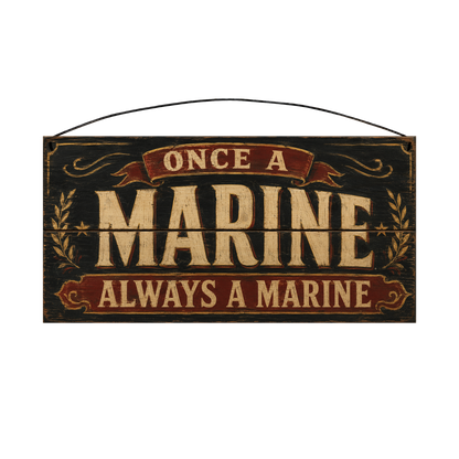 Once a Marine Always a Marine officially licensed USMC wood sign, 7 × 14