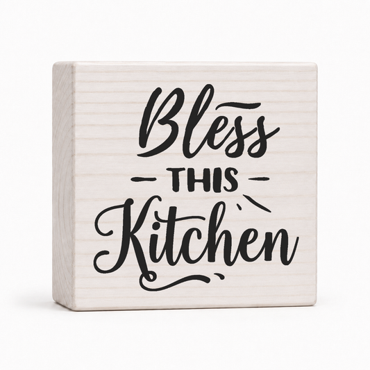 Bless This Kitchen 4x4 wood block sign by Sawyer's Mill