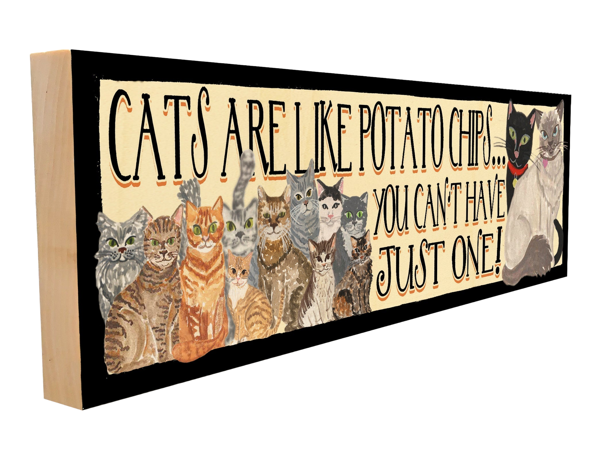 Cats Are Like Potato Chips Wood Sign, 4×12