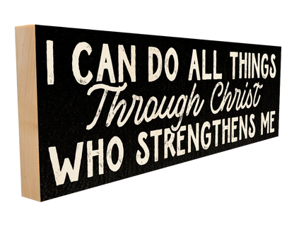 Christ Who Strengthens Me Faith Wood Sign, 4×12
