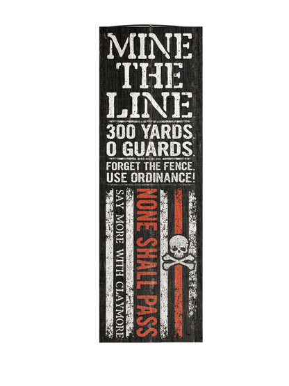 Mine the Line, Forget the Fence Wood Sign, 5×16