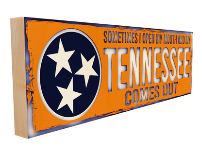 Great Smoky Mountains My Tennessee Comes Out Wood Sign