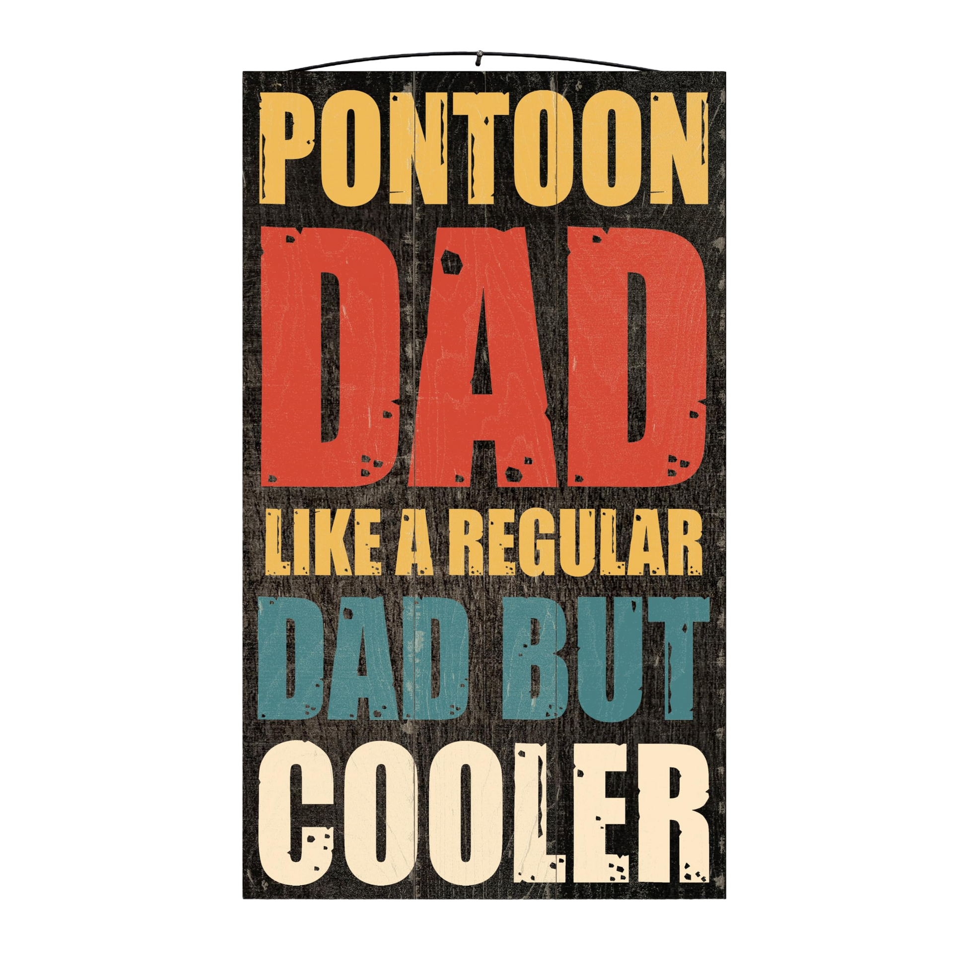Pontoon Dad Boat Wood Sign, 7×12
