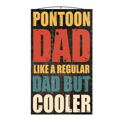 Pontoon Dad Boat Wood Sign, 7×12