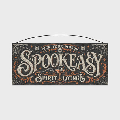 Spookeasy Spirit Lounge Wood Sign, 7×16