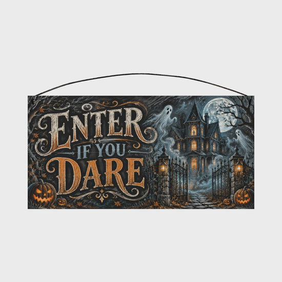 Enter If You Dare 7x14 wood sign rotating view