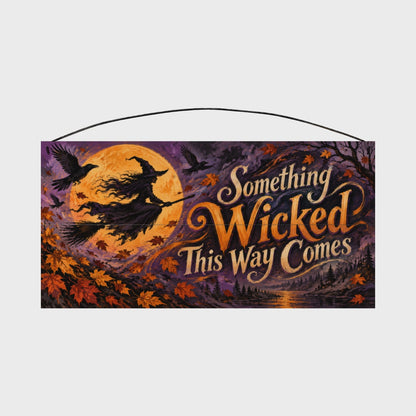 Something Wicked This Way Comes 7x14 wood sign, rotation video