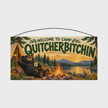 Welcome to Camp Quitcherbitchin Lounging Bear Wood Sign, 7×14