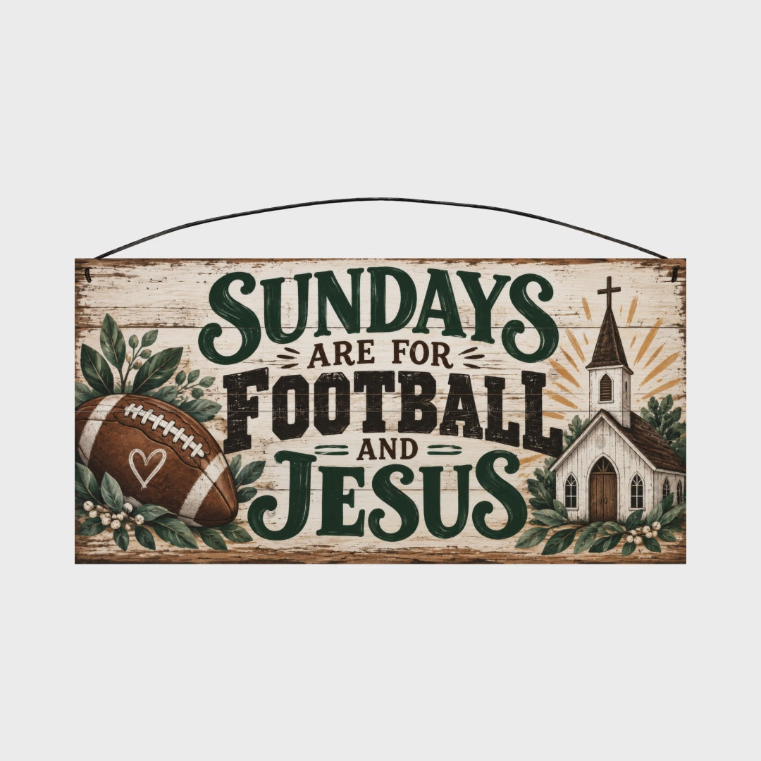 Sundays Are for Football and Jesus White Church 7x14 wood sign rotating front to back