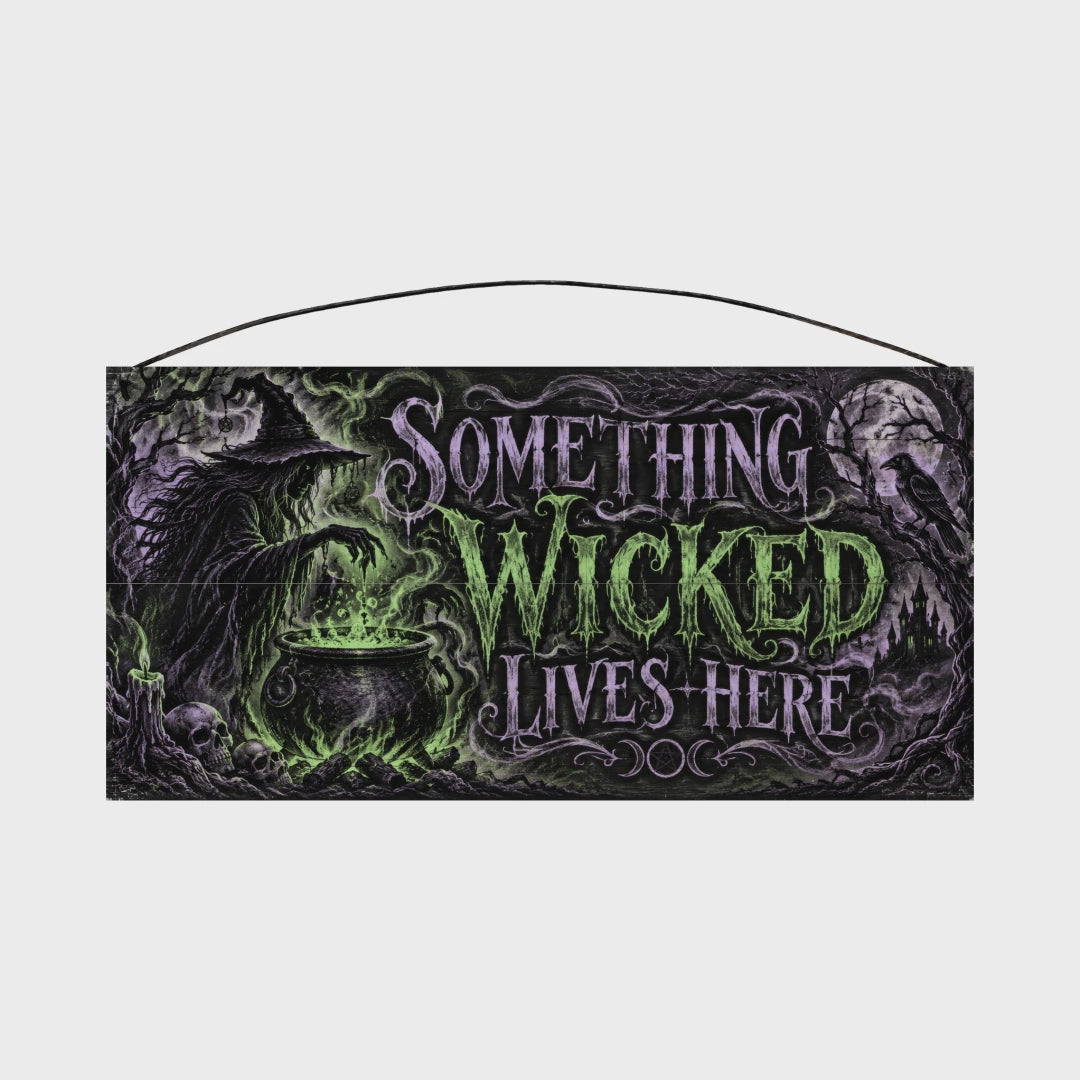 Something Wicked Lives Here 7x14 wood sign rotating view