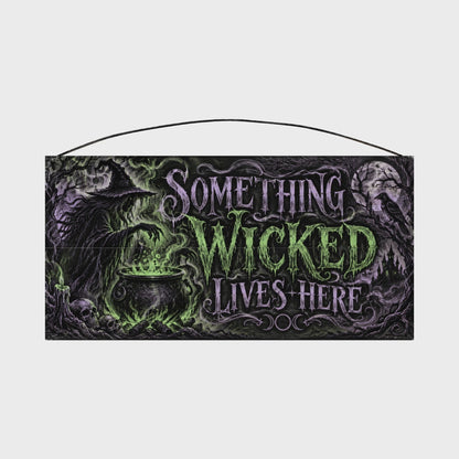 Something Wicked Lives Here 7x14 wood sign rotating view