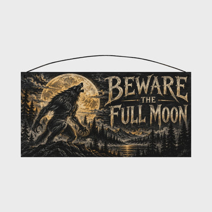 Beware the Full Moon 7x14 wood sign rotating view