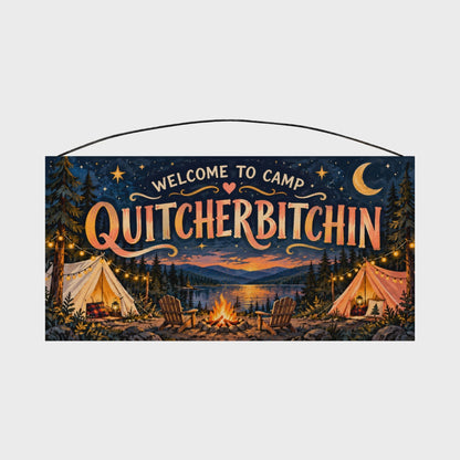 Welcome to Camp Quitcherbitchin Starry Night Wood Sign, 7×14