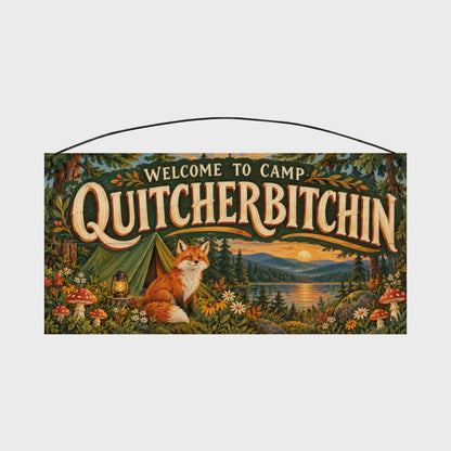 Welcome to Camp Quitcherbitchin Woodland Fox Wood Sign, 7×14