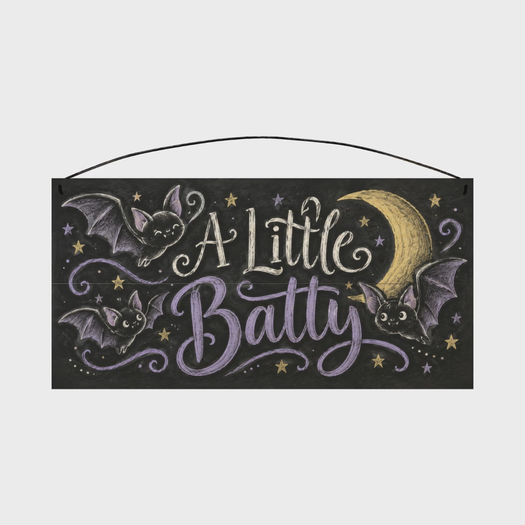 A Little Batty 7x14 wood sign, rotation video