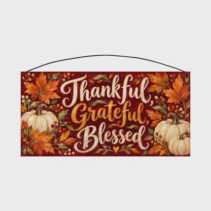 Thankful Grateful Blessed White Pumpkin Wood Sign, 7×14