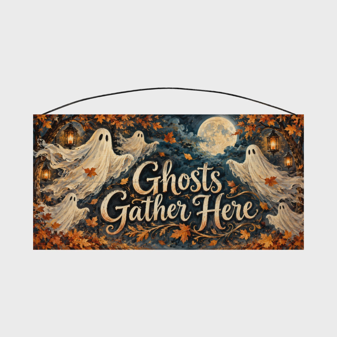 Ghosts Gather Here 7x14 wood sign, rotation video