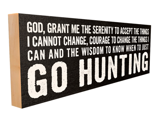 Hunting. Serenity Prayer Wood Sign, 4×12