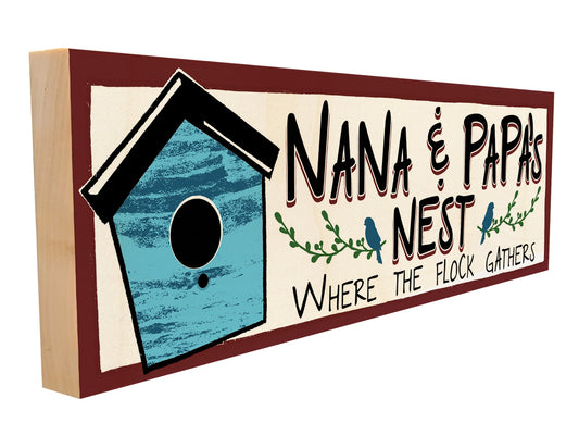 Nana and Papas Nest.