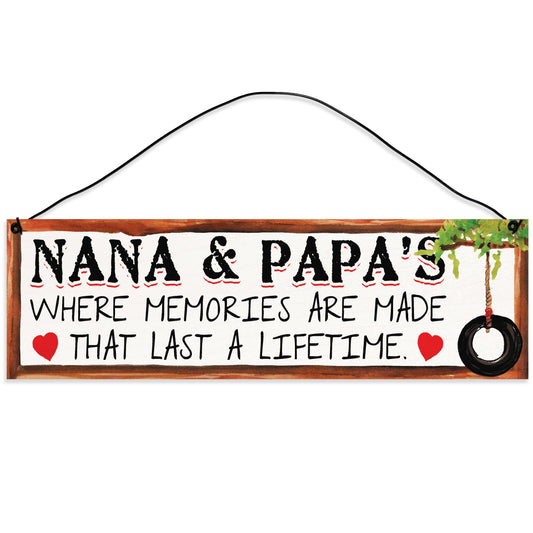 Sawyer's Mill - Nana and Papas. Memories that Last a Lifetime. Wood Sign for Home or Office. Measures 3x10 inches.