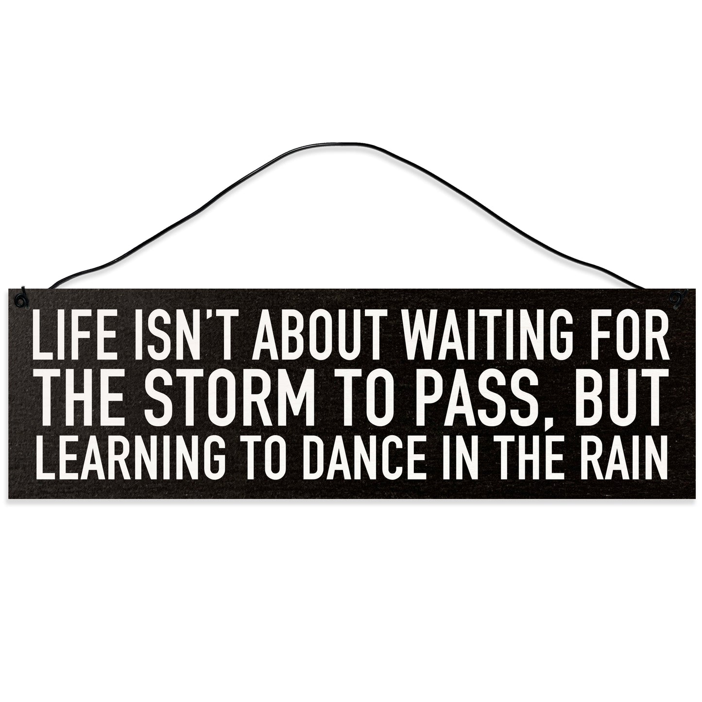 Sawyer's Mill - Dance in the Rain. Wood Sign for Home or Office. Measures 3x10 inches.