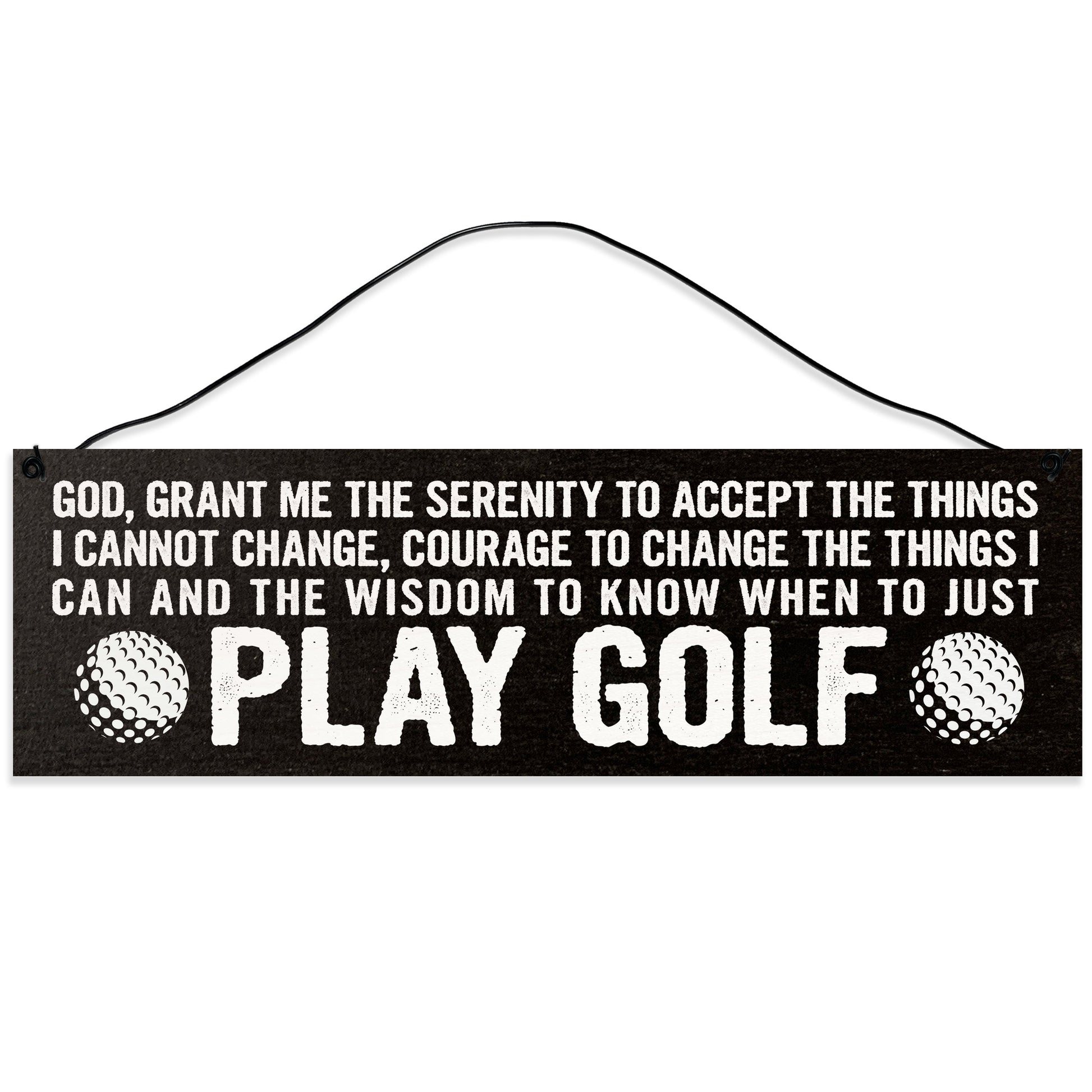 Sawyer's Mill - Golf. Serenity Prayer. Wood Sign for Home or Office. Measures 3x10 inches.