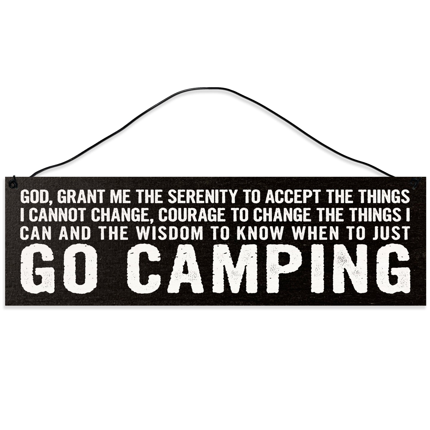 Sawyer's Mill - Camping. Serenity Prayer. Wood Sign for Home or Office. Measures 3x10 inches.
