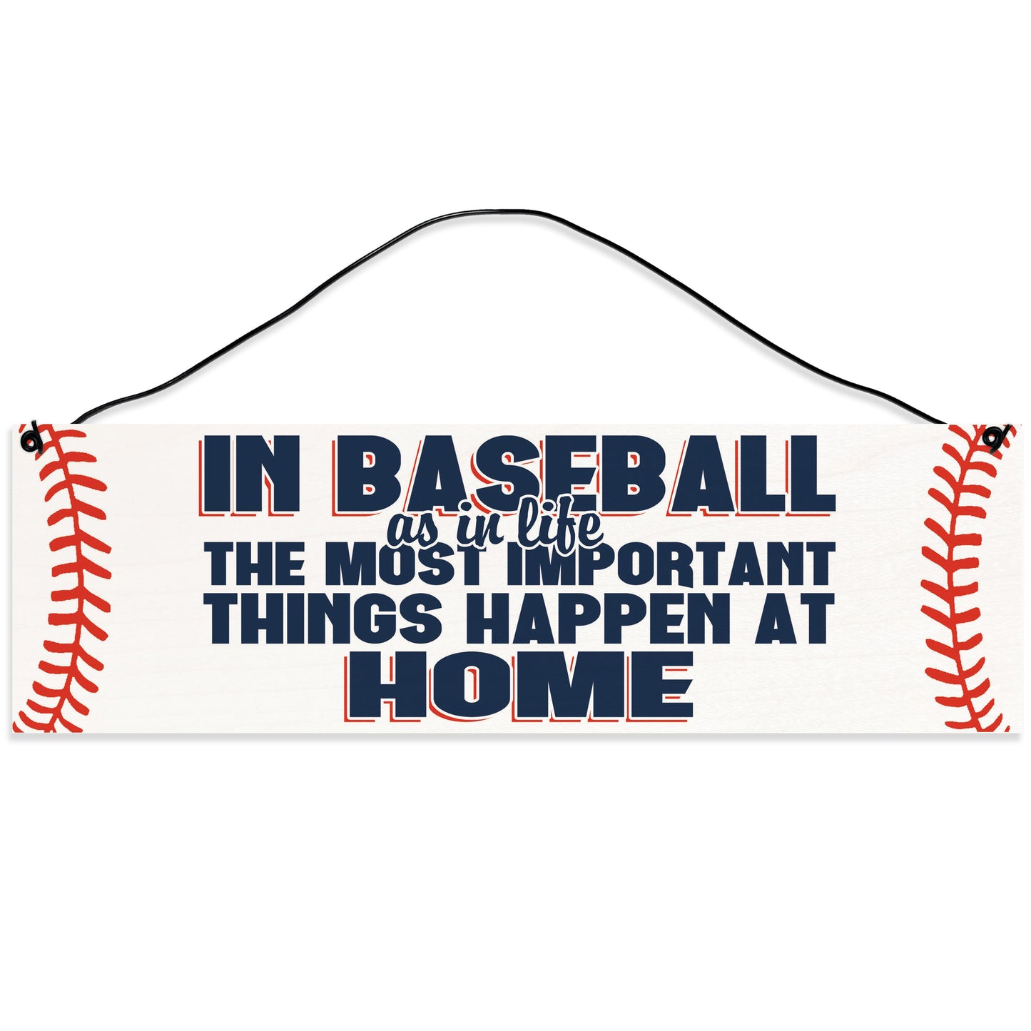 Sawyer's Mill - Baseball. The Most Important Things Happen at Home. Wood Sign for Home or Office. Measures 3x10 inches.