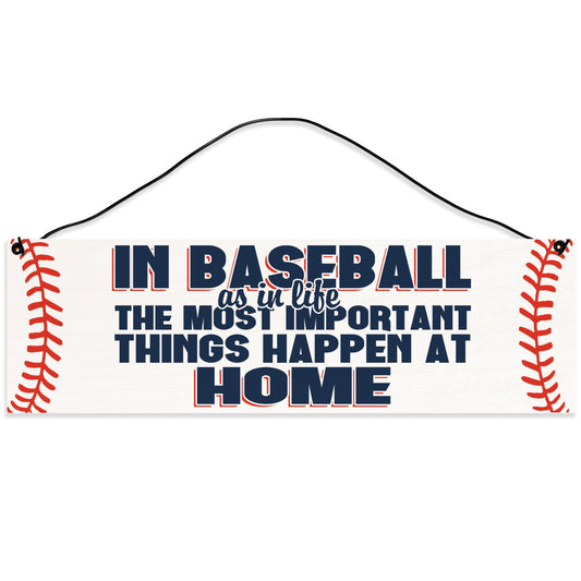 Sawyer's Mill - Baseball. The Most Important Things Happen at Home. Wood Sign for Home or Office. Measures 3x10 inches.