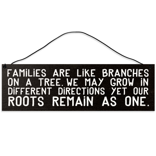 Sawyer's Mill - Families are Like Branches on a Tree. Wood Sign for Home or Office. Measures 3x10 inches.