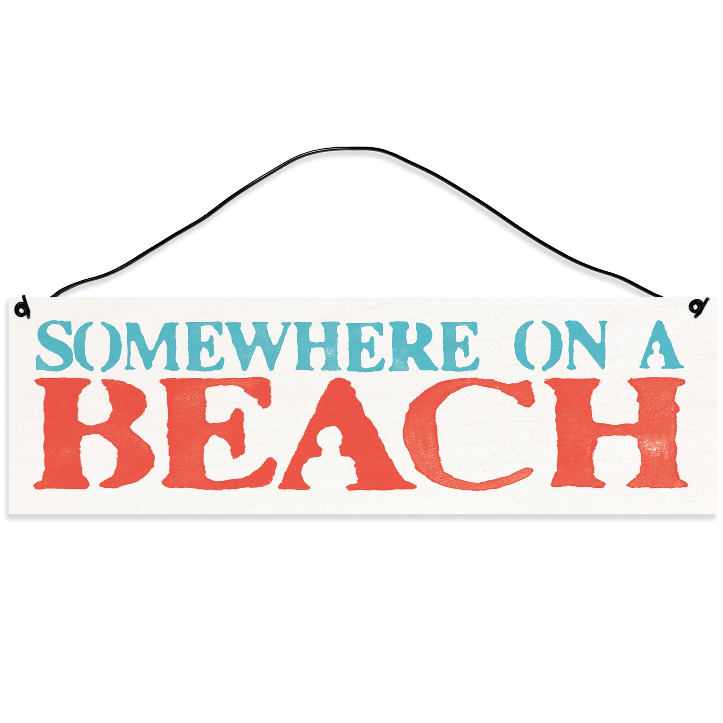 Sawyer's Mill - Somewhere On A Beach. Wood Sign for Home or Office. Measures 3x10 inches.