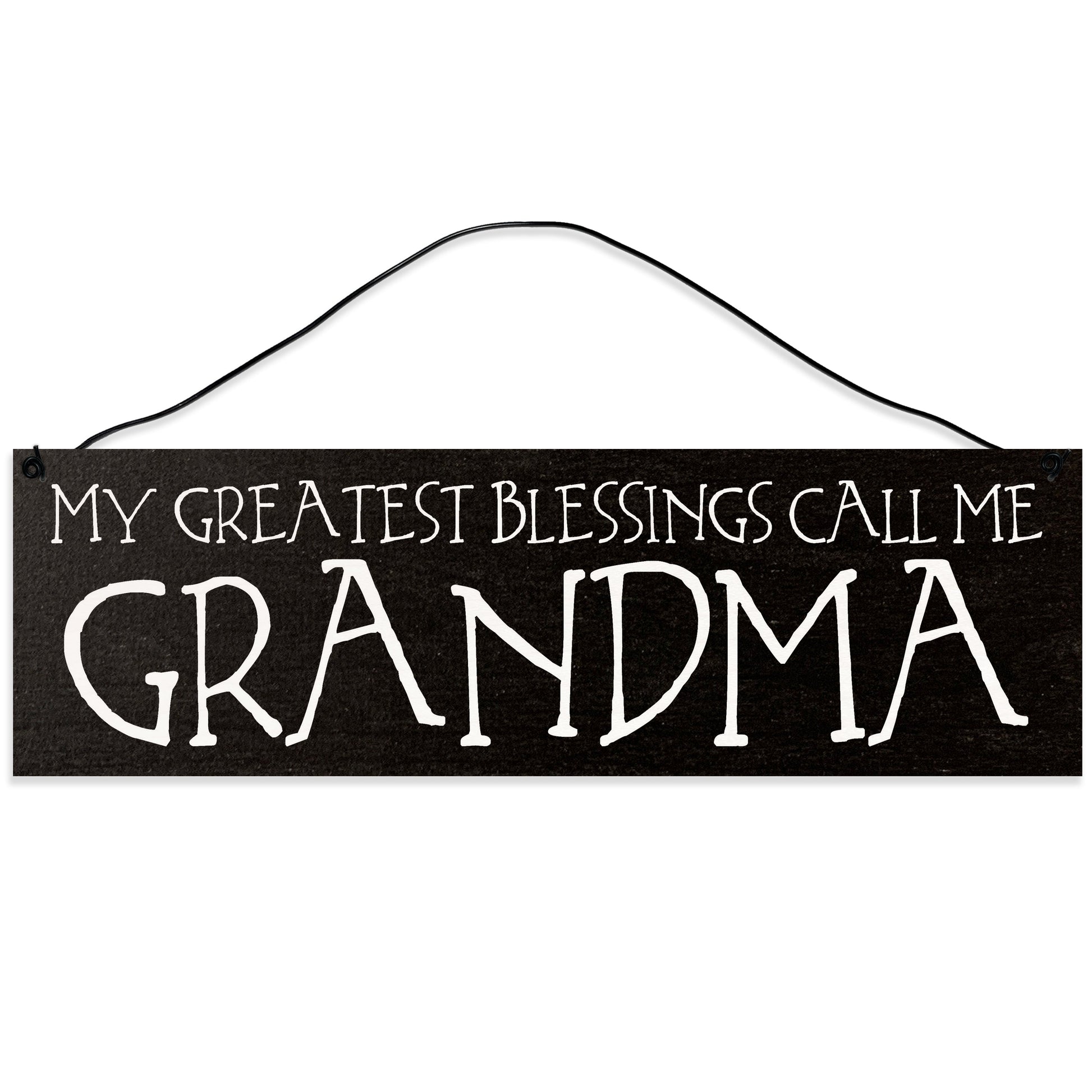 Sawyer's Mill - My Greatest Blessings Call Me Grandma. Wood Sign for Home or Office. Measures 3x10 inches.