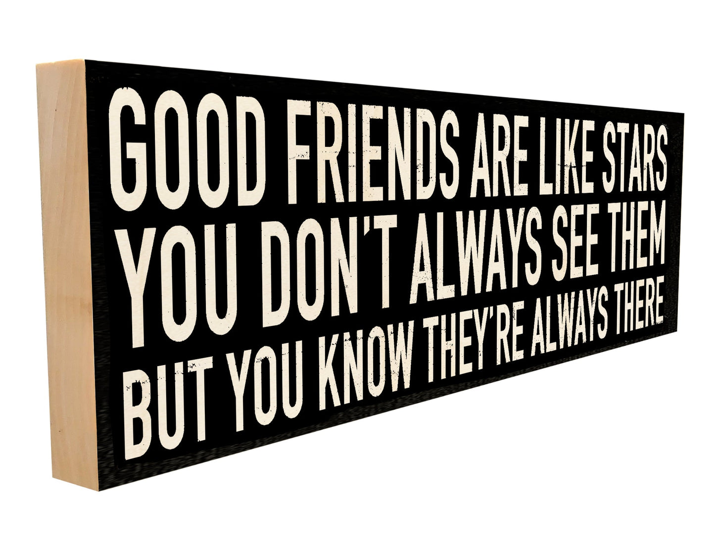 Good Friends are Like Stars.