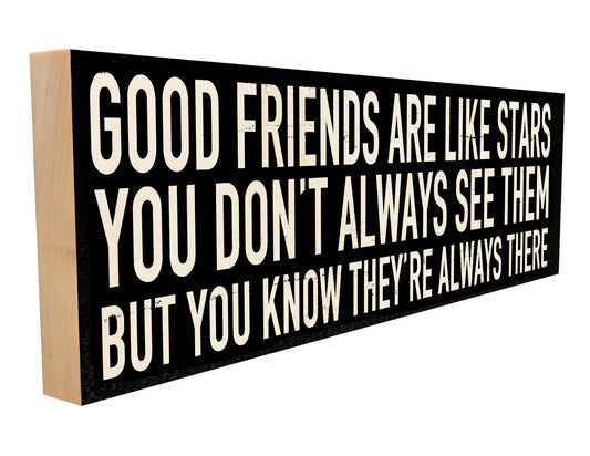 Good Friends are Like Stars.