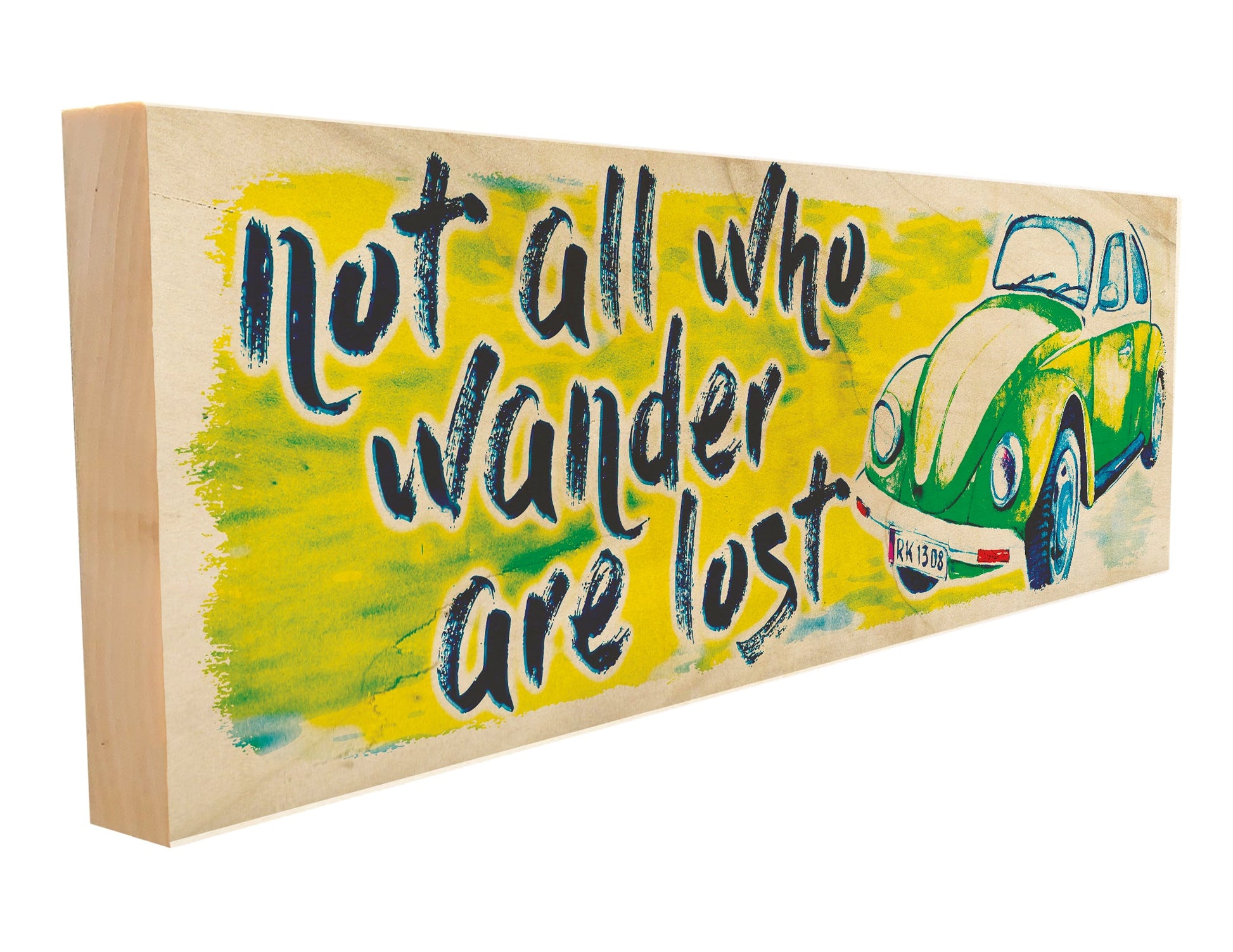 Not All Who Wander are Lost.
