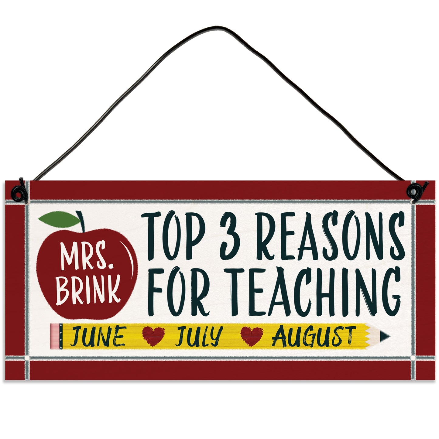 Top 3 Reasons to Be a Teacher – Funny Wood Sign